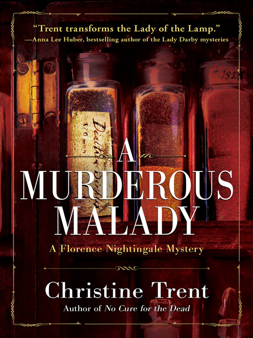 Title details for A Murderous Malady by Christine Trent - Available